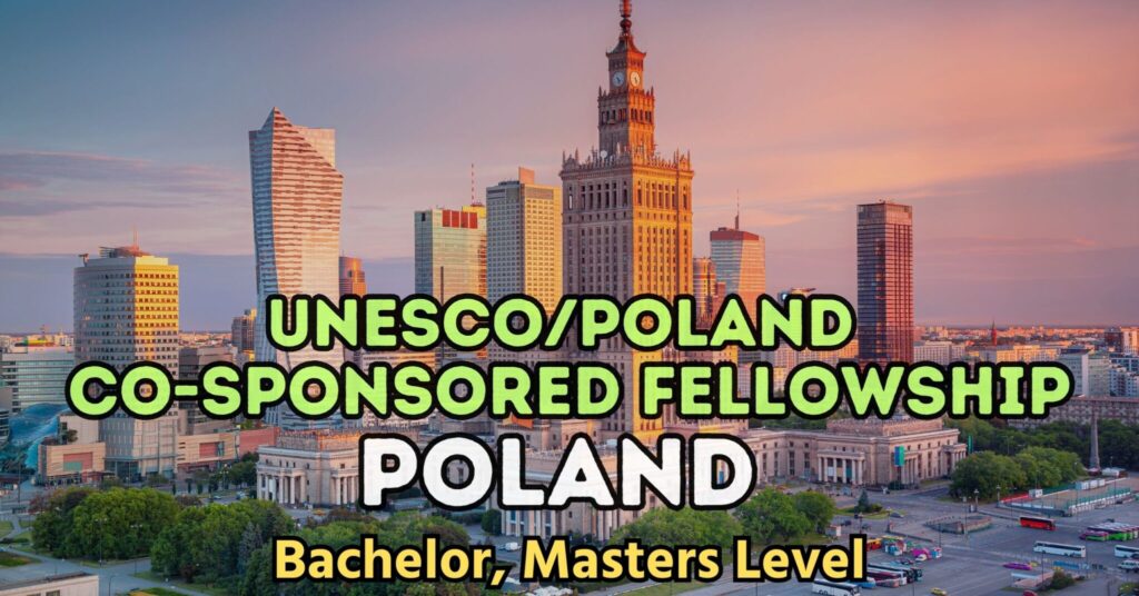 UNESCO–Poland Engineering Fellowship Programme 2026 (Fully Funded)